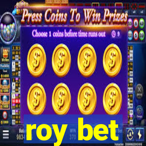 roy bet